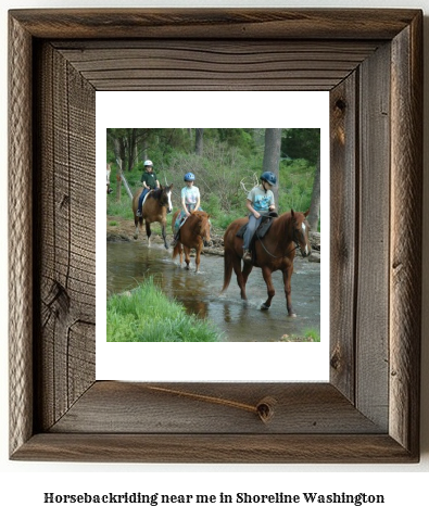 horseback riding near me in Shoreline, Washington